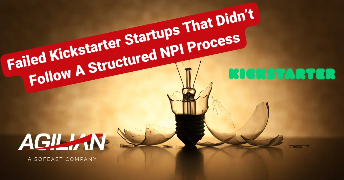 Failed Kickstarter Startups That Didn’t Follow A Structured NPI Process