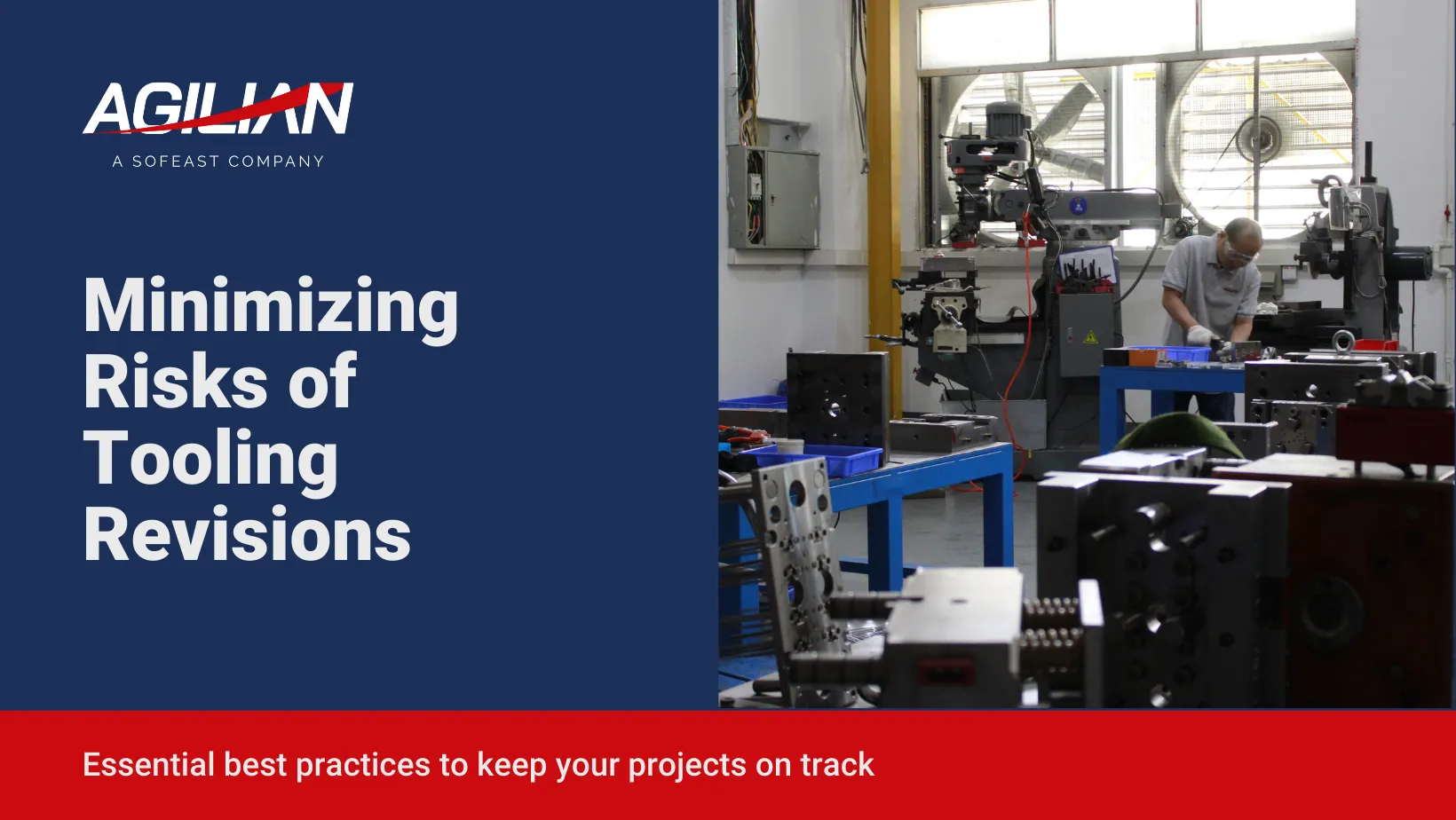 How to minimize the risk of needing tooling revisions